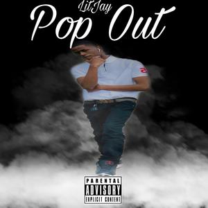 Pop Out (LitJay Mix) [Explicit]