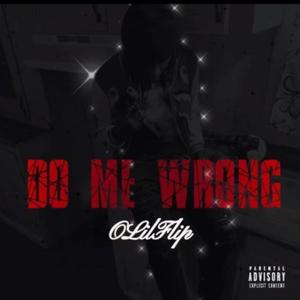 Do Me Wrong (Explicit)