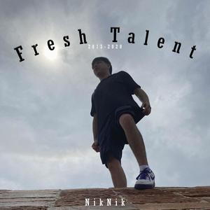 Fresh Talent