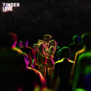 Tinder Love (feat. Ponch & JohnnyJon) (Explicit)