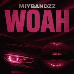 Woah (Explicit)