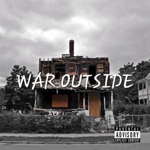 War Outside (Explicit)
