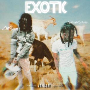EXOTIC (feat. PistolPete) (Explicit)