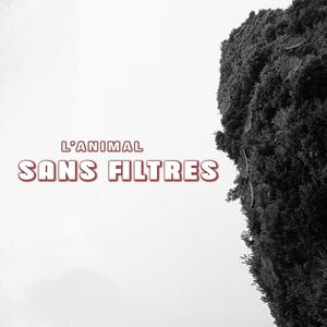 Sans filtres (Explicit)