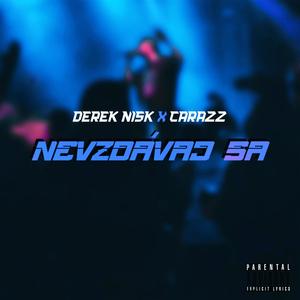 Nevzdávaj Sa (feat. Carazz) (Explicit)
