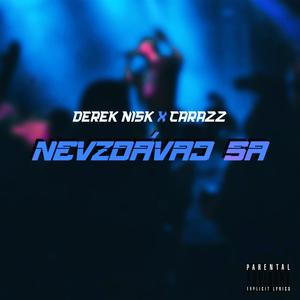 Nevzdávaj Sa (feat. Carazz) [Explicit]