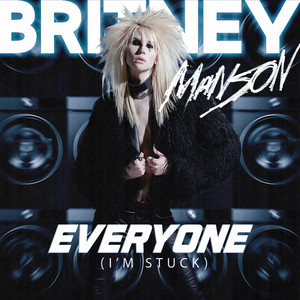 Britney Manson - Everyone (I'm stuck) (Explicit)