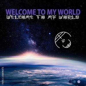 Welcome to my world (Explicit)