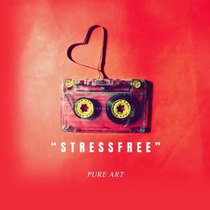 Stress Free (Explicit)