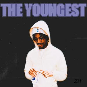 THE YOUNGEST (Explicit)