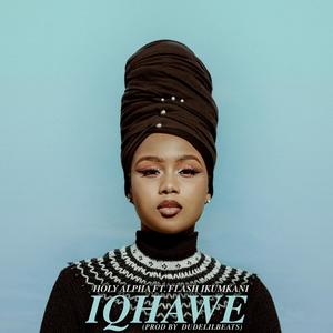 Iqhawe (feat. Flash Ikumkani) (Explicit)