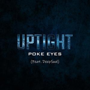 Uptight (feat. Deepsoul) [Explicit]