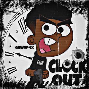 Clock Out (Explicit)