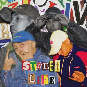 Street Life (Explicit)