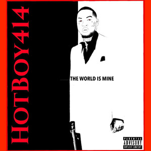 The World Is Mine (Explicit)