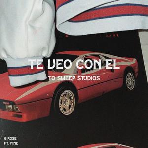 Te Veo Con El (feat. G Rose)