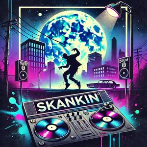 Skankin' (Explicit)