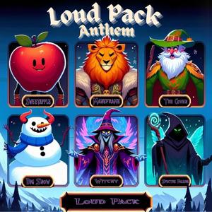 The Loud Pack Anthem (feat. Witchy and the Coven, Maneframe, Big Snow & Sweetapple) [Explicit]