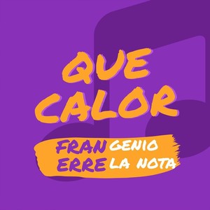 Que Calor (feat. Errelanota)