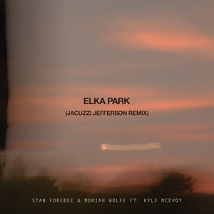 Elka Park (jacuzzi jefferson remix)