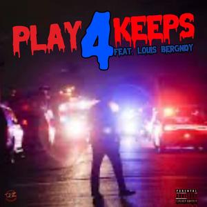 Drawol - Play 4 Keeps (feat. Louis Bergndy) (Explicit)