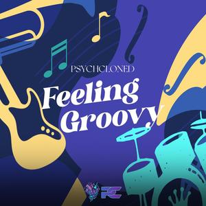 Feeling Groovy (feat. Camilo D.G., Ryan Jones, Space Hobo, Marco Ignacio Toba & Tyler Rumore)