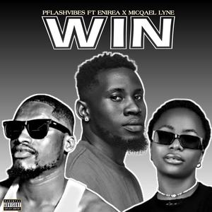 Win (feat. Enirea & Micqael Lyne)