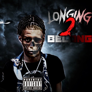 Longing 2 Belong (Explicit)