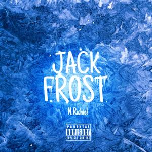 JACK FROST (FREESTLYE) [Explicit]