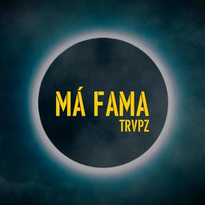 MÁ FAMA (Explicit)