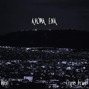 Akoma Ena (feat. Crysis Beats) (Explicit)