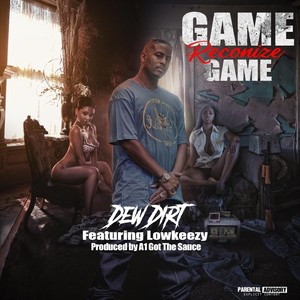 Game Reconize Game(feat. Lowkeezy) (Explicit)