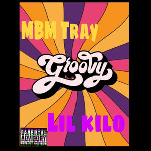 Groovy Flow (offical audio) (feat. Lil Kilo) (Explicit)