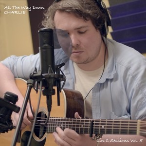 Lin C Sessions, Vol. 5: All The Way Down (Acoustic Version)