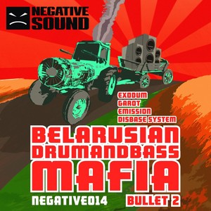 Belarusian Drum & Bass Mafia (Bullet 2)