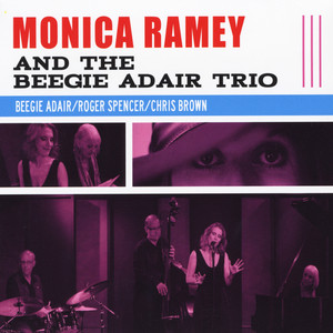 Monica Ramey and the Beegie Adair Trio