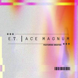 E.T.(feat. Grafhic) (Explicit)