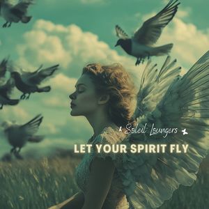 Let Your Spirit Fly