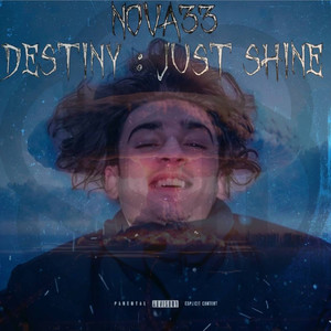 Destiny : Just Shine (Explicit)