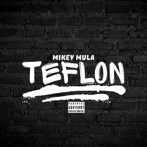 Teflon (Explicit)