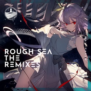 Rough Sea (Edelritter Remix)