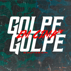 Golpe em Cima de Golpe (Explicit)