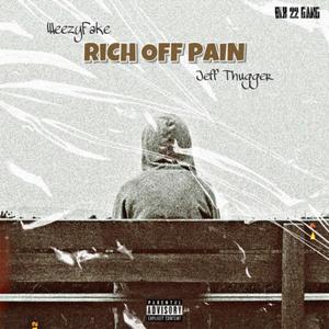 Rich off Pain (feat. Jeff Thugger) (Explicit)