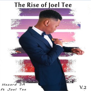 The rise of Joel Tee, Vol. 2 (Radio Edits)