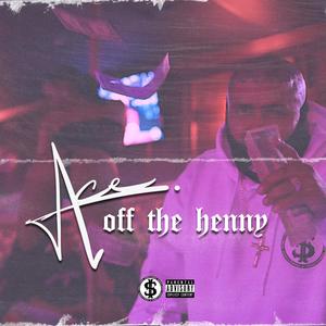 OFF THE HENNY (Explicit)