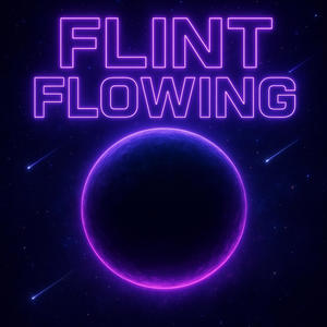 Flint Flowing (Explicit)