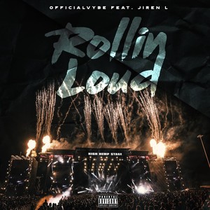 Rollin Loud (feat. Jiren L.) (Explicit)