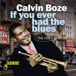 If You Ever Had The Blues 1945-1952