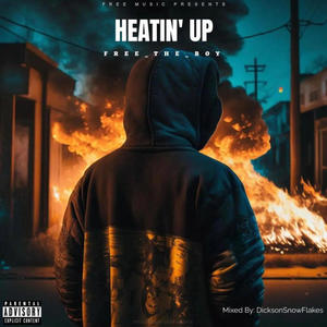 Heatin" Up (Explicit)