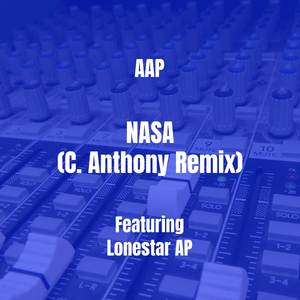 NASA (C. Anthony Remix|Explicit)